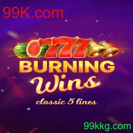 Explore o Fascinante Mundo de BurningWins com 99K.com