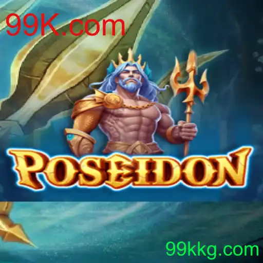 Descubra o Mundo do Jogo Poseidon em 99K.com